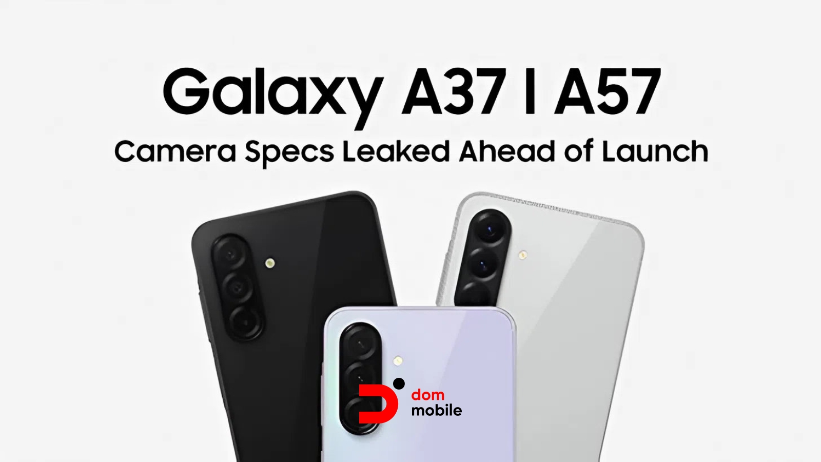 Новое поколение Samsung Galaxy A: Утечки раскрывают дизайн и «железо» A37 и A57